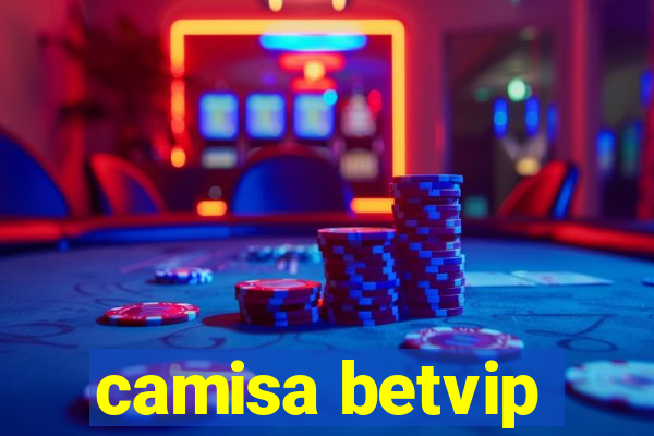 camisa betvip